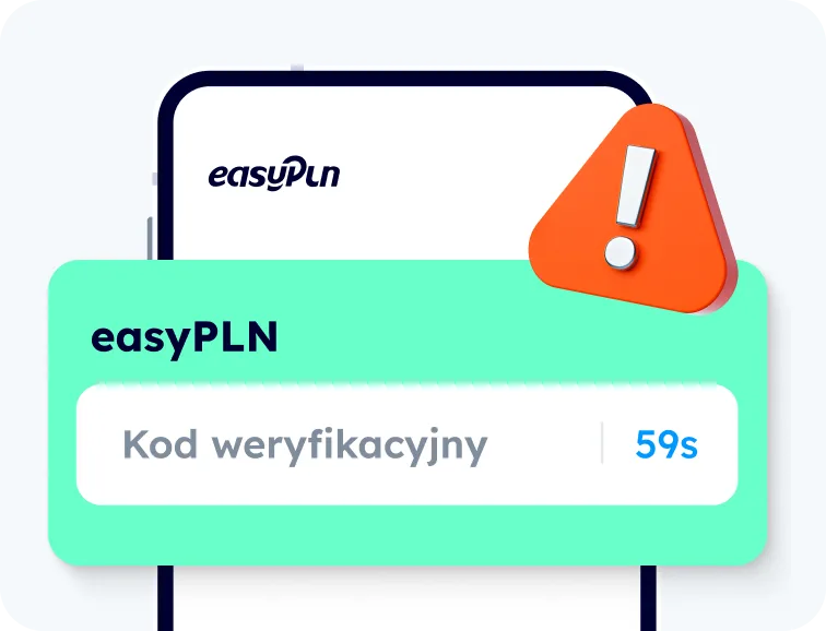 Nie ufaj osobom podszywającym się pod pracowników easyPLN, które z jakiegokolwiek powodu proszą o podanie kodu weryfikacyjnego.